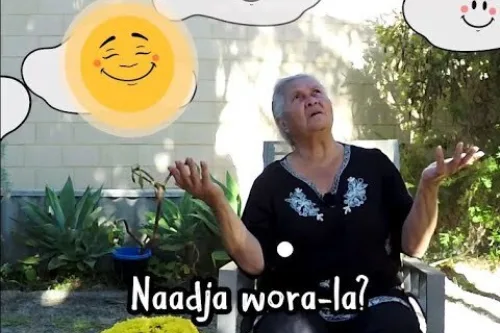Naadja Wora-la? (What's the Weather?)